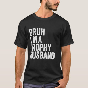 T-shirt Bruh Je suis Un Mari Trophée Mari Awesome Hubby De