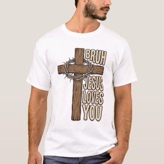 T-shirt Bruh Jésus T'aime Croix Vintage Chrétien Vecto