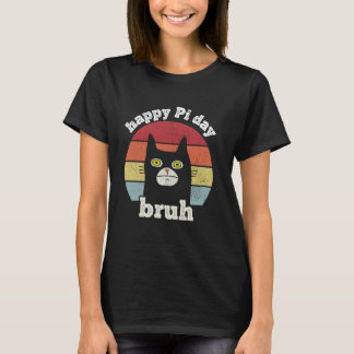 T-shirt Bruh Joyeuse fête de Pi prof de maths Pi Day Drôle