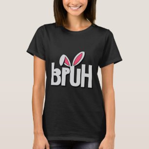 T-shirt Bruh Meme Drôle de dicton de salutation de frère p