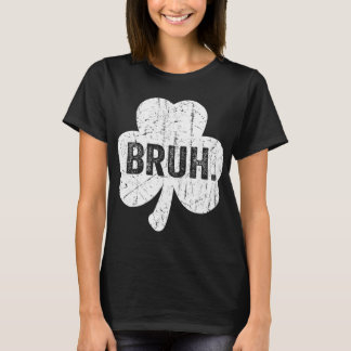 T-shirt Bruh Meme Funny Saying Bro Greeting Teen Boy St Pa
