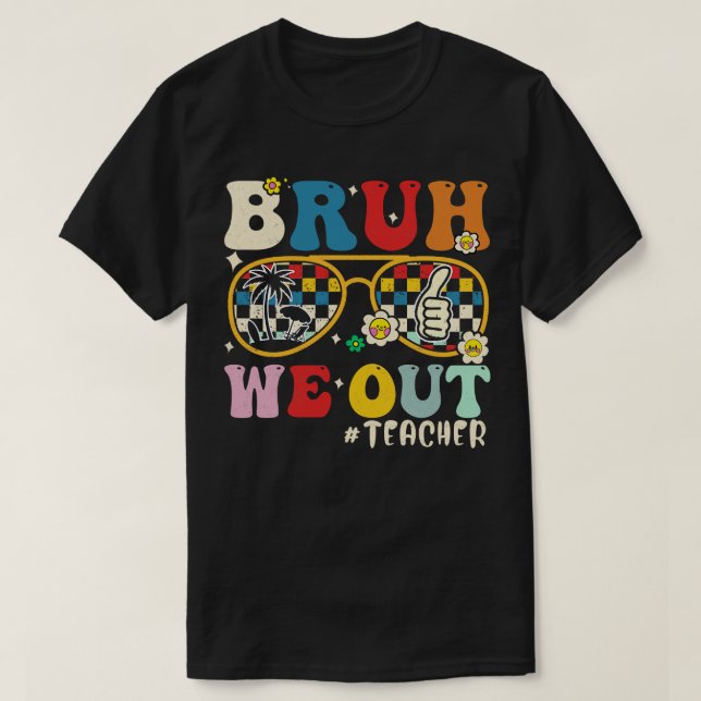 T-shirt Bruh Nous Sortons Enseignants (Design devant)