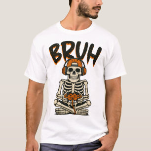 T-shirt Bruh Skeleton Gamer Funny Halloween jeu vidéo B
