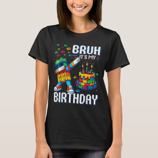 T-shirt Bruh Son Anniversaire Maître Constructeur Blocs (Devant)