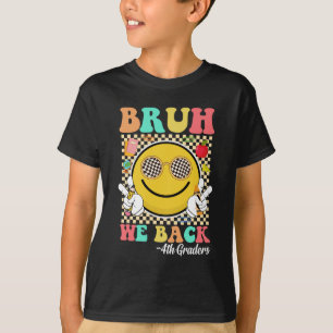 T-shirt Bruh We Back 4th Graders mignon Super visage souri