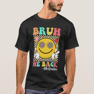 T-shirt Bruh We Back 9th Graders mignon Super visage souri
