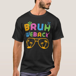 T-shirt Bruh We Back Enseignants Enfants Drôle Super