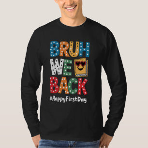 T-shirt Bruh We Back Mignonne Premier Jour De L'École Ense