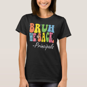 T-shirt Bruh We Back Principaux Heureux Premier Jour D'Éco