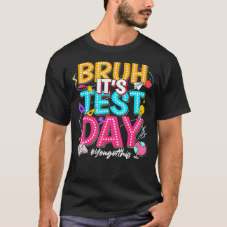 T-shirt Bruit Son Jour D'Essai Vous Avez Ce Jour D'Essai