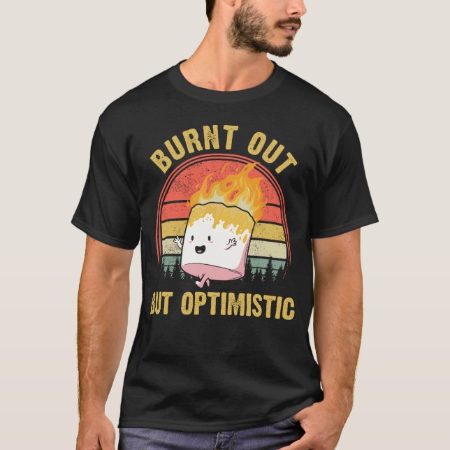 T-shirt Brûlé Mais Optimiste Mignonne Marshmallow Pour Cam (Devant)