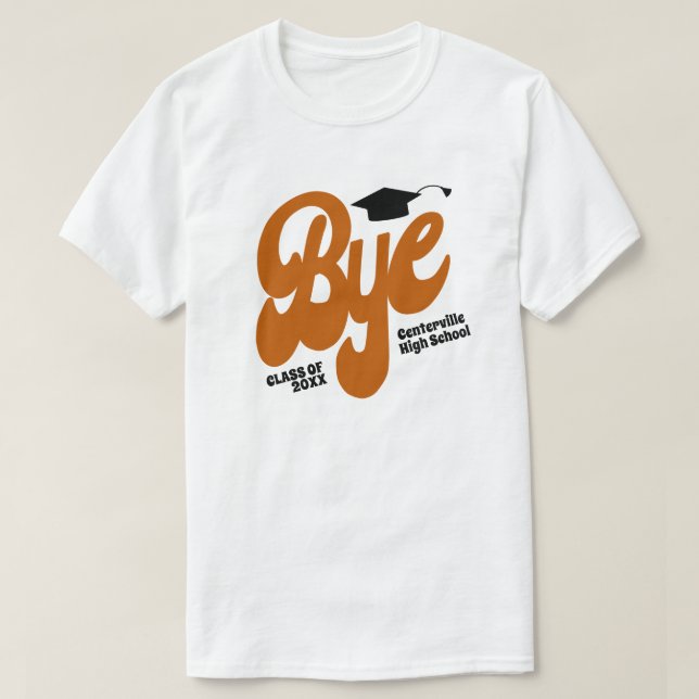 T-shirt Brûlé Orange Bye Graduation Cap Senior (Design devant)