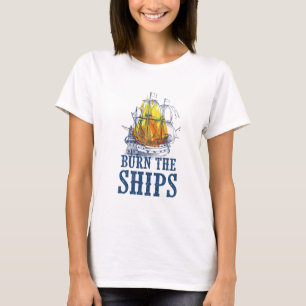 T-shirt Brûler les navires, Pour les fans de King et Count