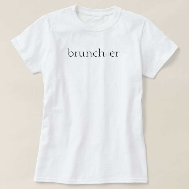 T-shirt Brunch-er (Design devant)