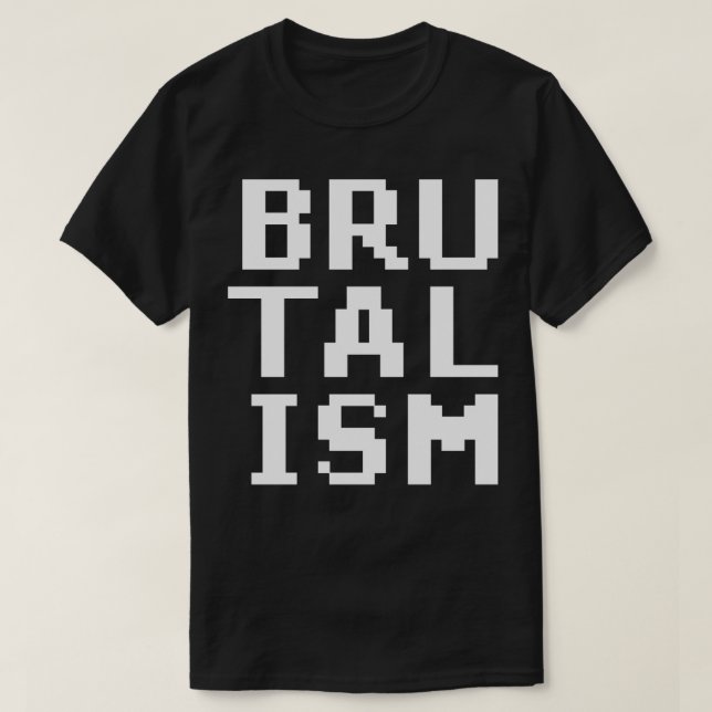 T-shirt brutalisme (Design devant)