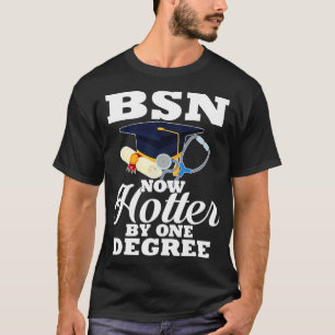 T-shirt BSN Maintenant Hotter D'Un Degré Drôle Infirmière 