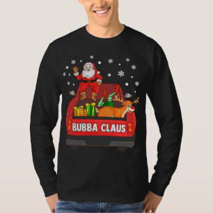 T-shirt Bubba Claus Camion Rouge Père Noël Reindeer Elf Ch