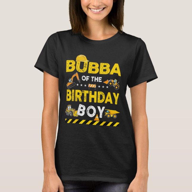 T-shirt Bubba De L'Anniversaire Boy Construction Ouvrier B (Devant)