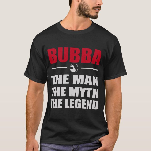 T-SHIRT BUBBA L'HOMME LE MYTHE LA LÉGENDE (Devant)