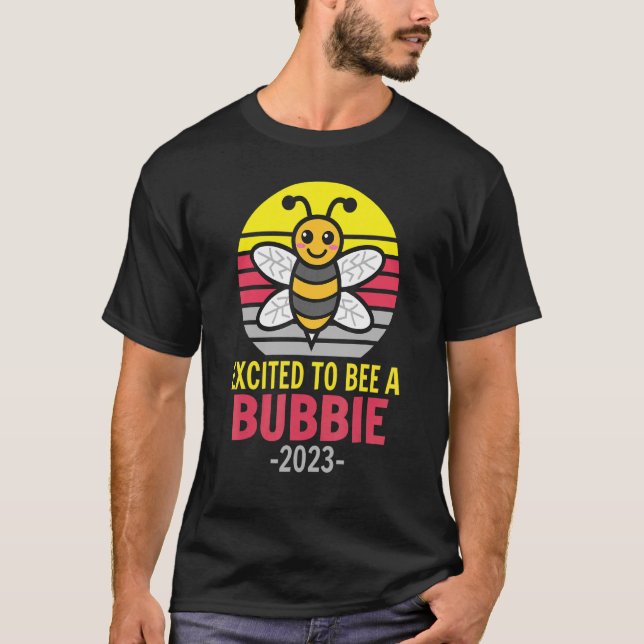 T-shirt Bubbie 2023   Bee   Grandma   Excited To Be A Bubb (Devant)