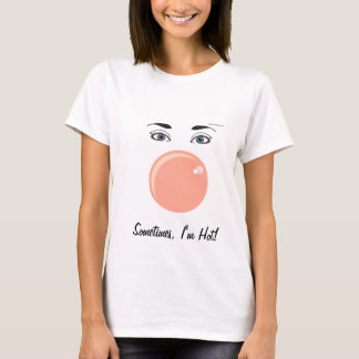 T-shirt Bubble-gum chaud et bruit