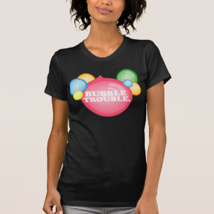 T-shirt bubbletrouble2