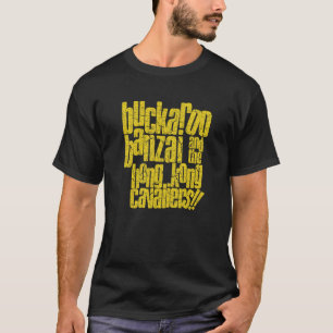 T-shirt Buckaroo Banzai et les Cavaliers de Hong Kong ! ! 