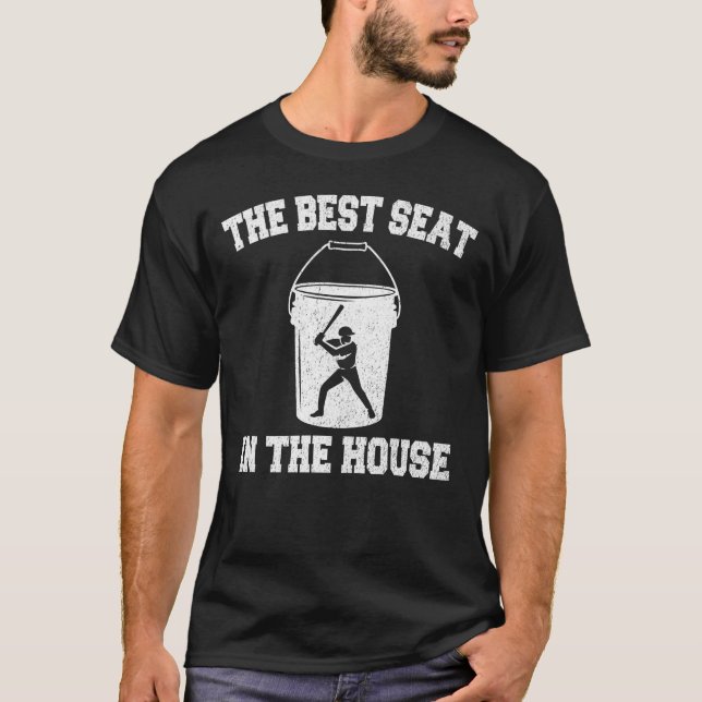 T-shirt Bucket de baseball Le meilleur siège dans la maiso (Devant)
