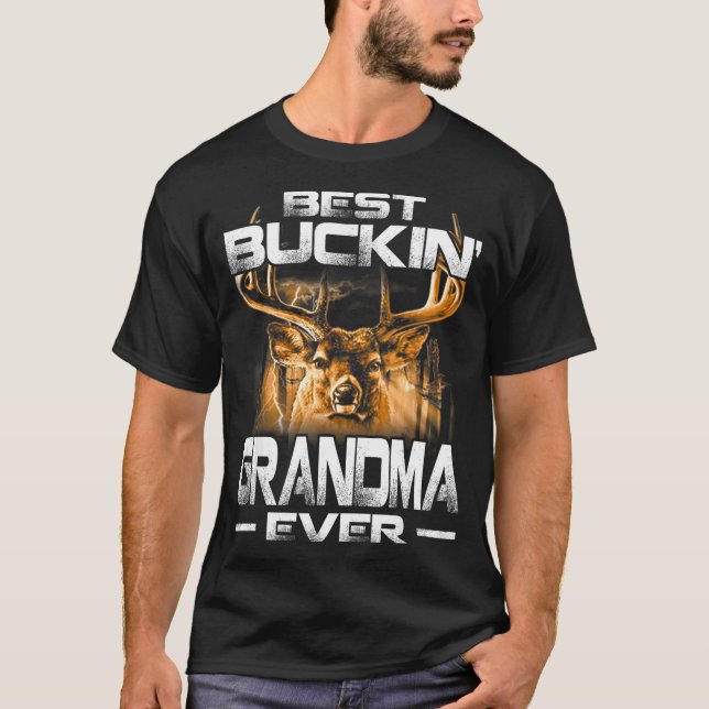 T-shirt Buckin' Grandma Ever Shirt Deer Hunting Bucking Fa (Devant)