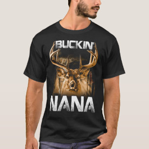 T-shirt Buckin' nana Hunter
