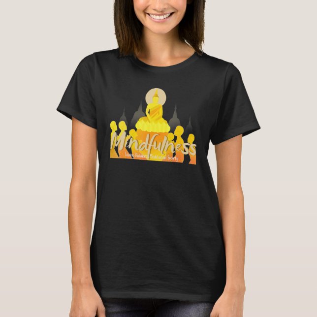 T-shirt Buddha Gautama Mindfulness Peace Loving Kindness M (Devant)