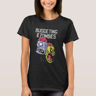T-shirt Budgeting & Zombies Finance Apocalypse Money Savin