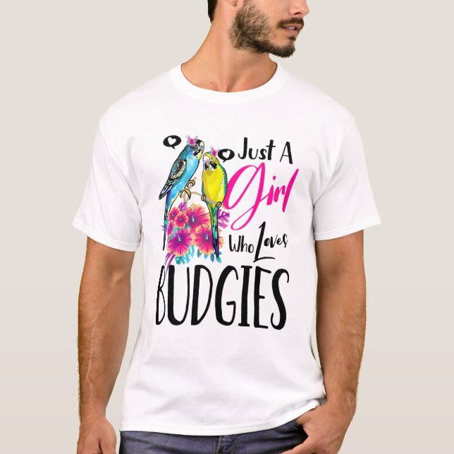 T-shirt Budgie Bird Tee Juste Une Fille Qui Aime Les Budgi (Devant)