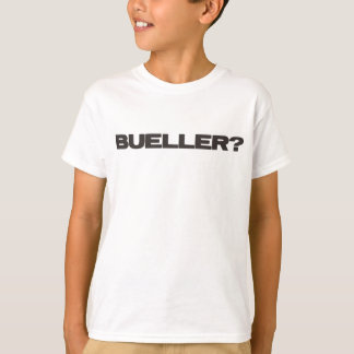 T-shirt Bueller ?