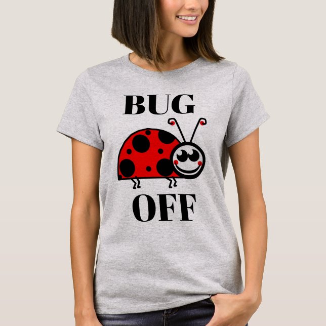 T-Shirt Bug Off (Devant)
