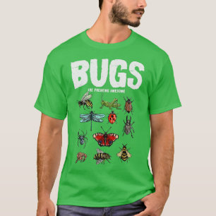 T-shirt Bugs Freaking Insectes Awesome Bugs Lover
