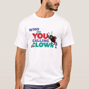 T-shirt Bug's Life Francis "Qui appelez-vous un clown ?"