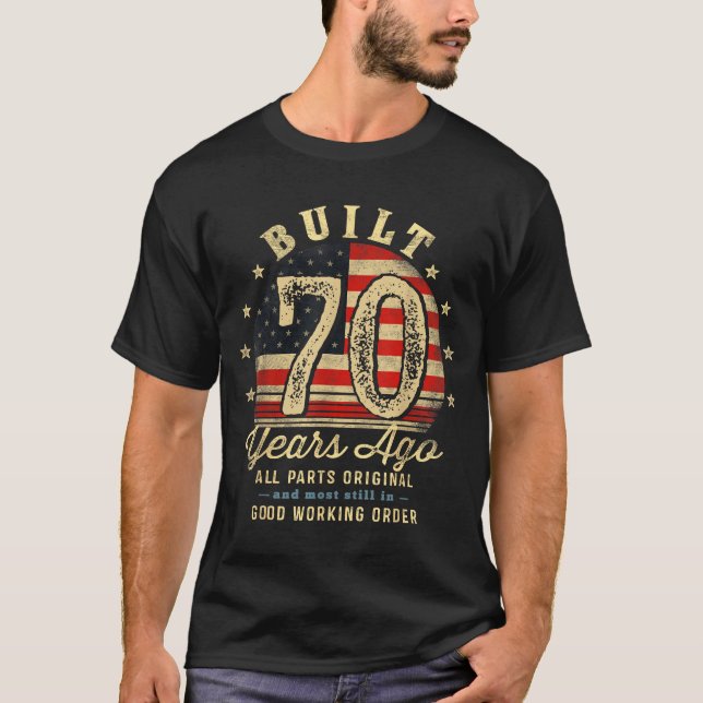 T-shirt Built 70 Years Ago Funny 70th Birthday Usa Flag  (Devant)