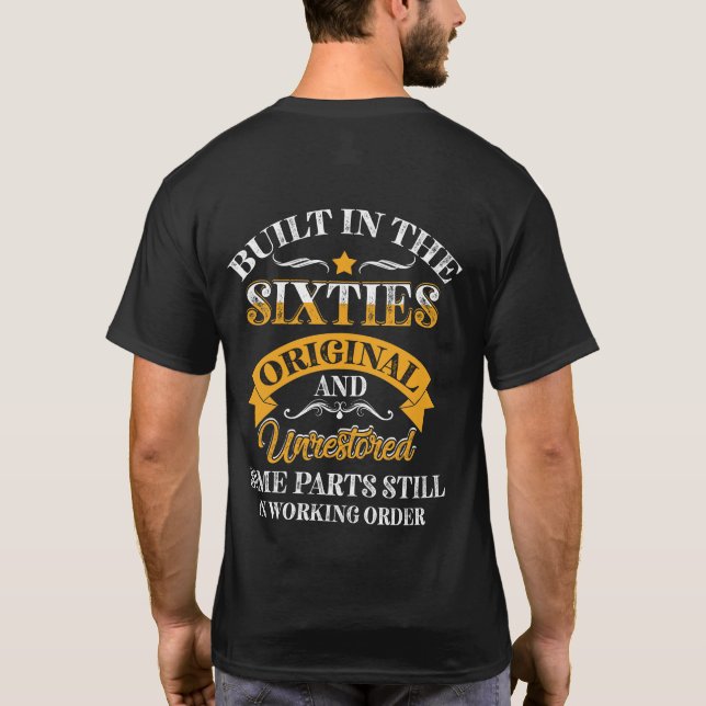 T-shirt Built In Sixties Original Unrestored 50th Birthday (Dos)