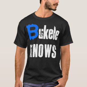T-shirt Bukele Knows Bitcoin Para El Salvador Premium