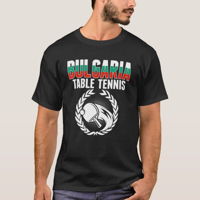 T-shirt Bulgaria Table Tennis   Bulgarian Ping Pong Suppor (Devant)