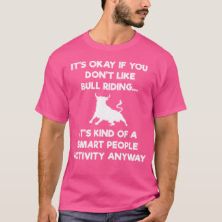 T-shirt Bull Riding Funny Smart Bull Rider Rodeo