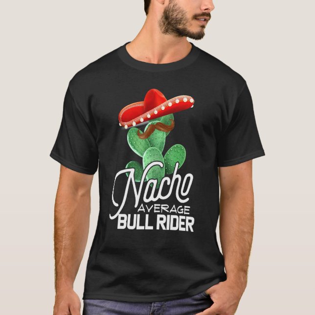T-shirt Bull Riding Nacho Moyenne Bull Rider Cinco De Mayo (Devant)