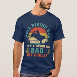 T-shirt Bull Riding Papa Comme Un Papa Régulier Bull Ridin