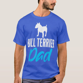 T-shirt Bull Terrier Papa Drôle Dire Chiens Propriétaires 