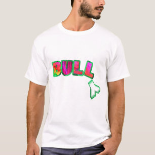 T-shirt bull y
