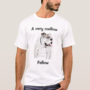 T-shirt Bulldog Anglais, Un Fellow Très Mellow