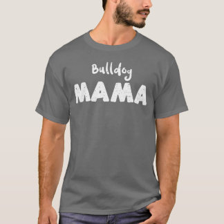 T-shirt Bulldog Mama Dogs rétro