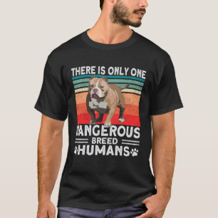 T-shirt Bully XL Pitbull Seule Race Dangereuse pour les Hu