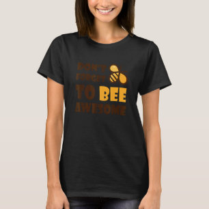 T-shirt Bumble Bee n'oubliez pas d'être génial 1